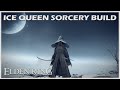 Elden Ring | Ice Queen | Sorceress Mage Build Guide | "One Shot" + Great Versatility | 1440P 60FPS