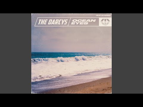 The Darcys Ocean Eyes