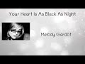 Your Heart Is As Black As Night Lyrics Melody Gardot