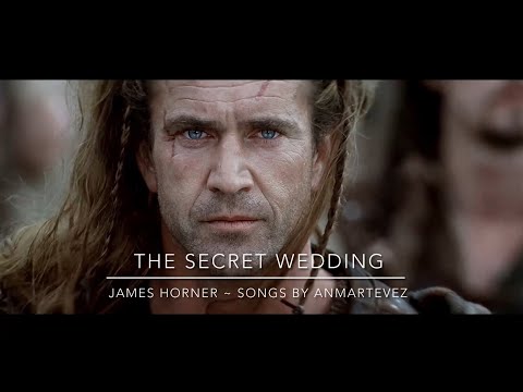 The Secret Wedding ~ James Horner ~ Braveheart