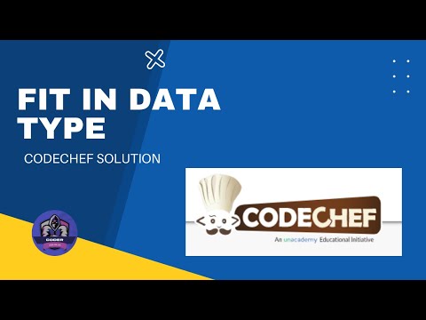Fit In Data Type Problem Code Datatype Codechef Solution Python Coder