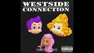 Gangsta Guppies (Bubbles Guppies/Mack 10 &amp; Ice Cube Mashup)