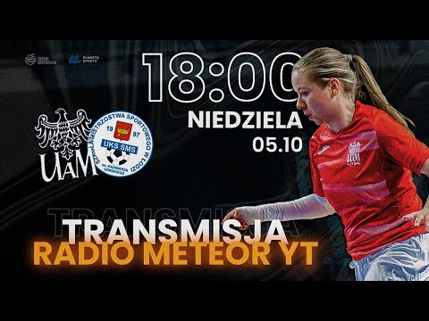 AZS UAM Poznań - UKS SMS Łódź (Ekstraliga Futsalu Kobiet)