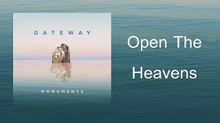 Open The Heavens | CD Monuments - Gateway Worship