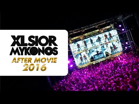 XLSIOR MYKONOS - Official After Movie 2016