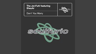 Don't You Worry (feat. ShezAr) (DJ Spen & Reelsoul Remix)