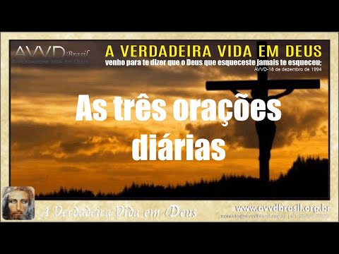 AVVD - AS TRÊS ORAÇÕES