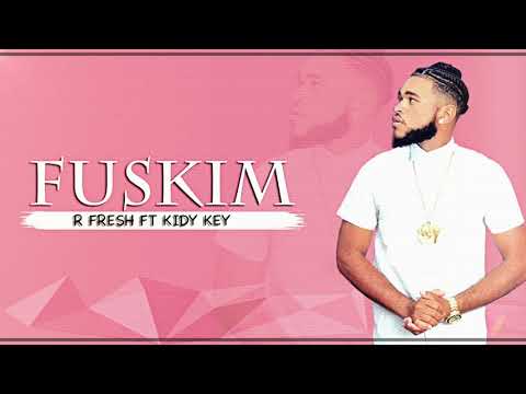 R Fresh - Fuskim Ft Kidy Key (Audio Oficial)