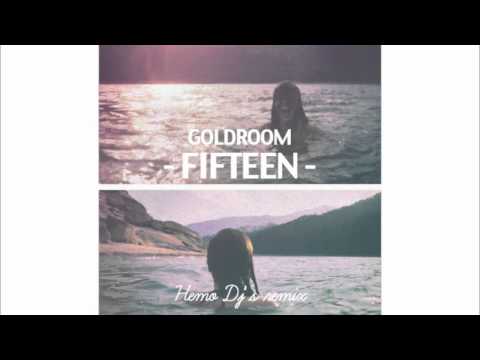 Goldroom ft. Chela - Fifteen (HEMO DJ's remix)
