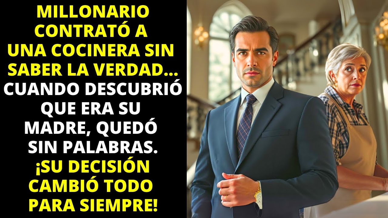 MILLONARIO DESCUBRE QUE SU COCINERA ES SU MADRE BIOLÓGICA. ¡LO QUE HIZO DESPUÉS TE IMPACTARÁ!