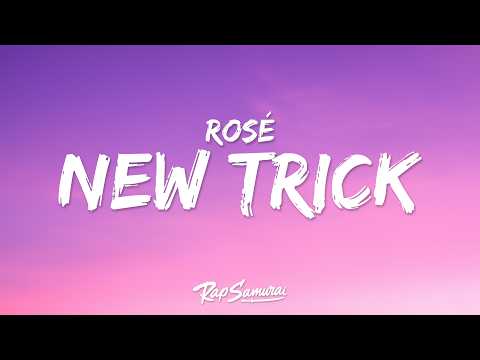 ROS&Eacute; - new trick (Lyrics)