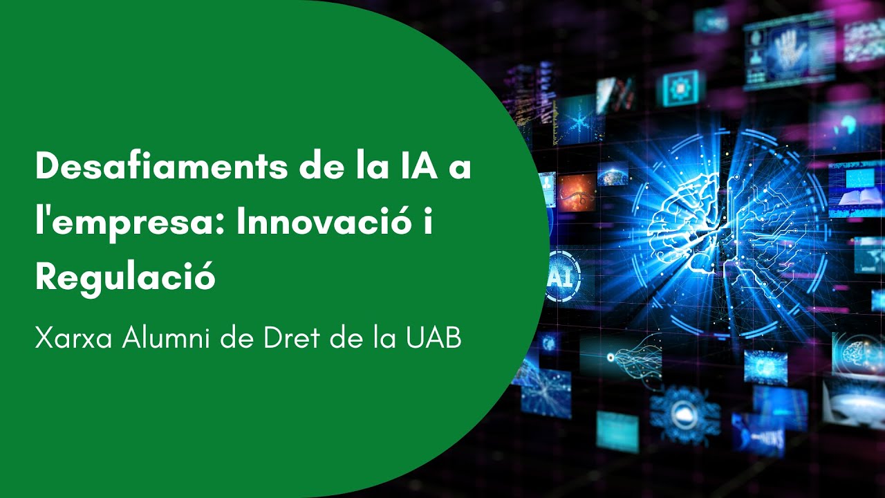 30/10 - Desafiaments de la IA a l'empresa Innovació i Regulació