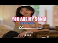 LAGU ACARA YOU ARE MY SONIA ONAR DUAN REMIX 2022