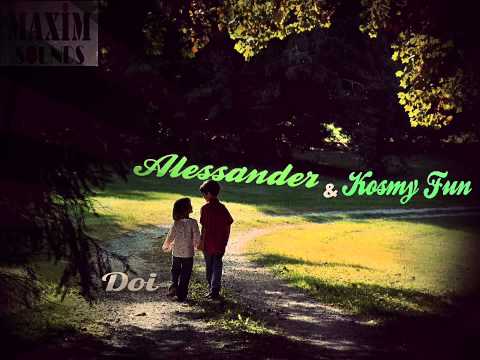 Alessander & Kosmy Fun - Doi copii ( Official Track HQ )