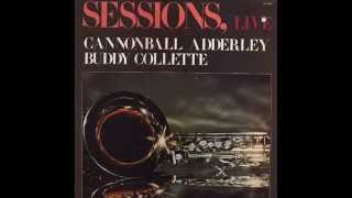 Cannonball Adderley & Buddy Collette   Willow weep for me