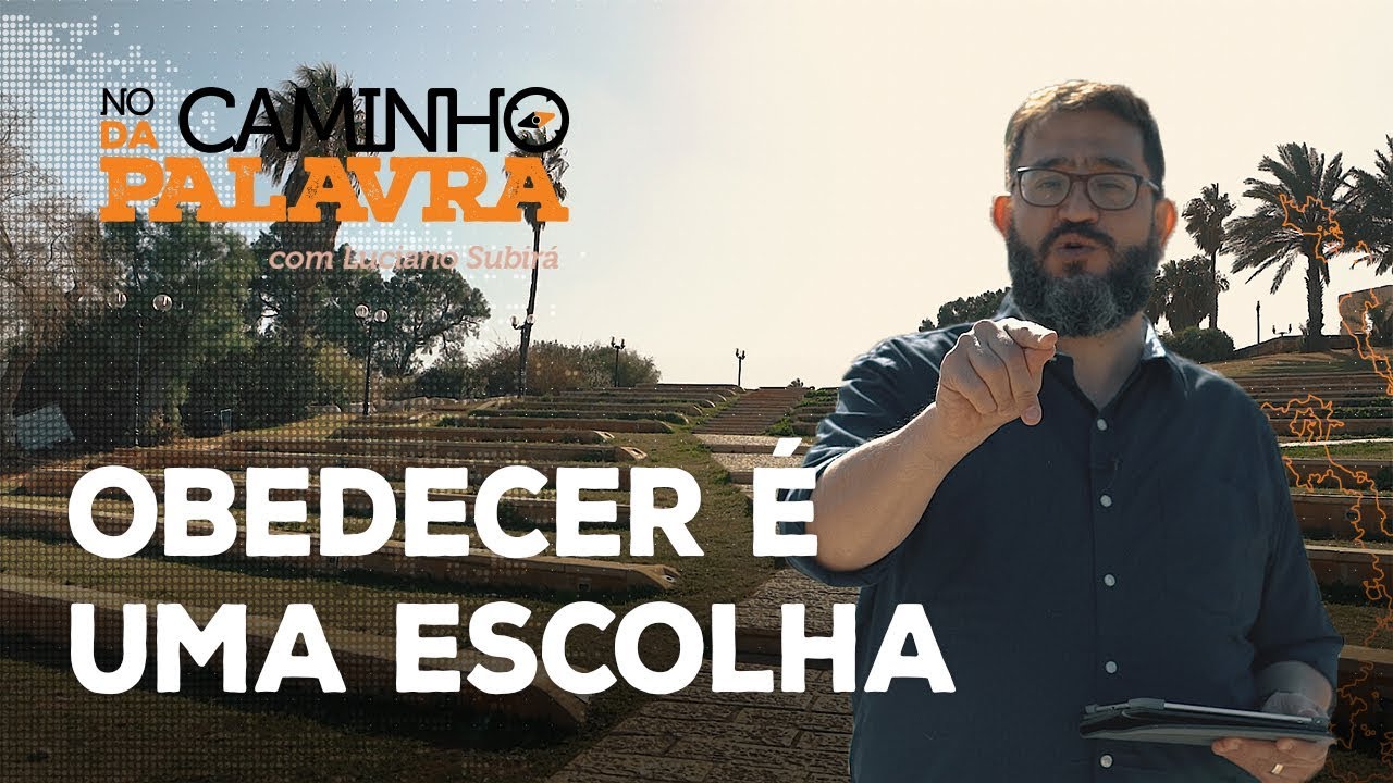[NCDP] OBEDECER É UMA ESCOLHA - Luciano Subirá