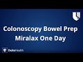 Duke Health MiraLax One Day Colonoscopy Bowel Prep