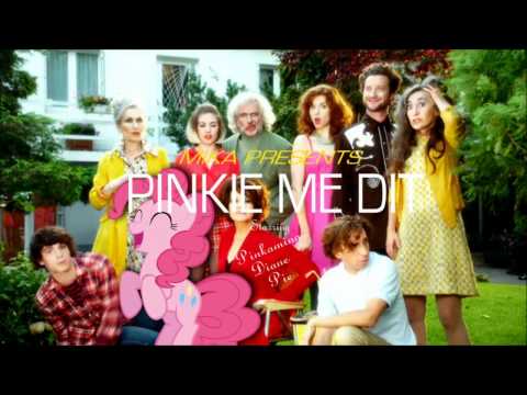 Pinkie Me Dit (Mika vs PinkiePieSwear)
