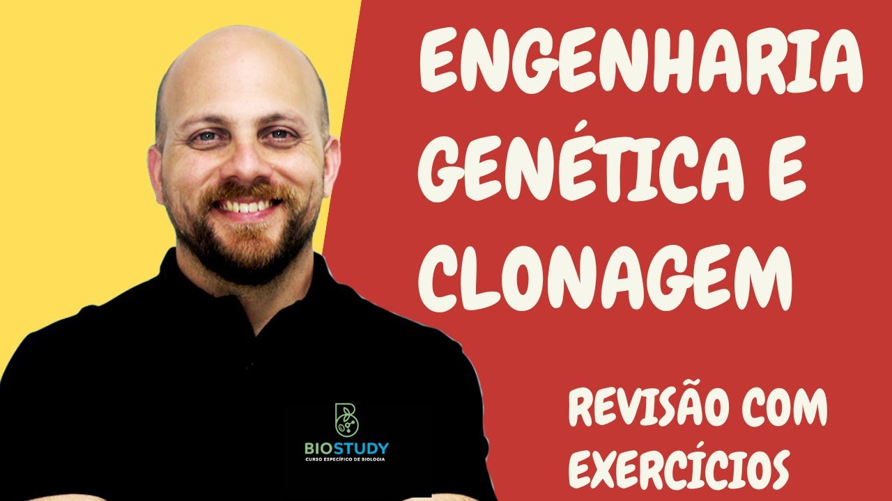 REVISÃO DE ENGENHARIA GENÉTICA E CLONAGEM | ENEM | BIOLOGIA