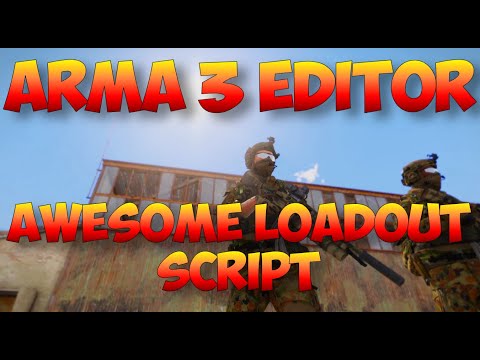 Arma 3 Editor | Define Set Load outs with an awesome script!
