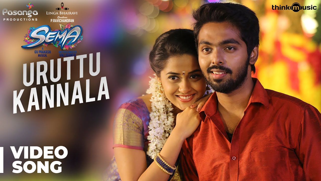 Uruttu Kannala Song Lyrics | Semma | Santhosh Hariharan, MM Monisha