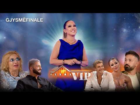 Ferma VIP Albania 3 - GJYSMËFINALE - 11 Qershor 2026
