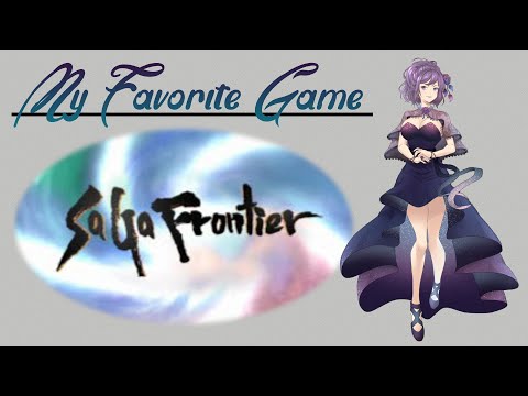My Favorite Game - SaGa Frontier