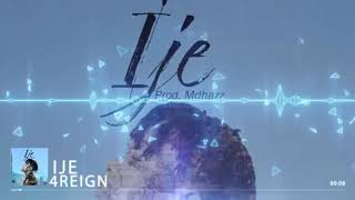 Ije by 4reign @official4reign Ije by 4reign @official4reign