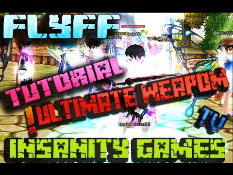 Insanity Flyff - Tutorial Upgrade em arma ULTIMATE