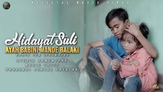 Download lagu Hidayat Suli - Ayah Babini Mande Balaki mp3