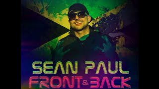 Sean Paul -  Front &amp; Back [Lyrics]