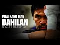 Wag kang mag DAHILAN - No EXCUSES - Tagalog Motivational Speech