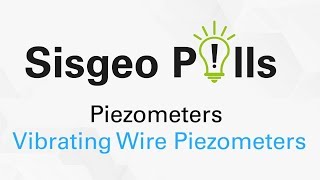 Vibrating Wire Piezometers - Sisgeo Pills