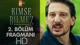 Kimse Bilmez 2.Bölüm Fragmanı