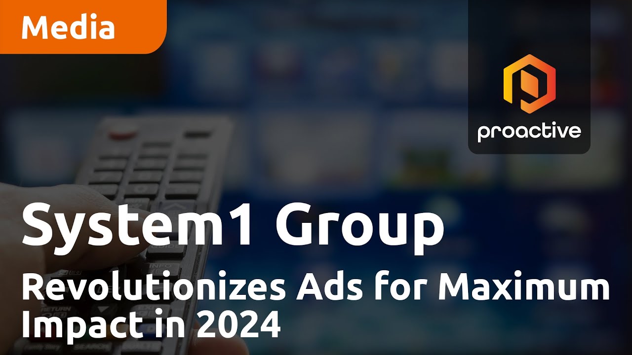 System1 Group Revolutionizes Ads for Maximum Impact in 2024