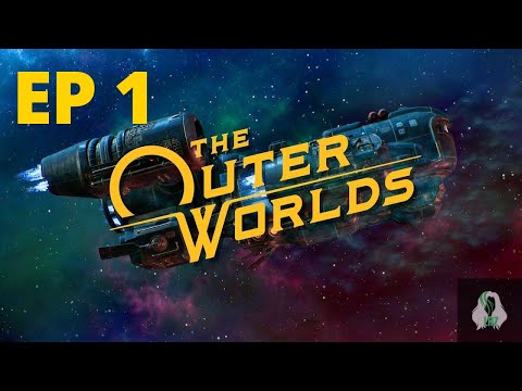 ADVENTURE IS OUT THERE! - Let's Play - The Outer Worlds Ep 1