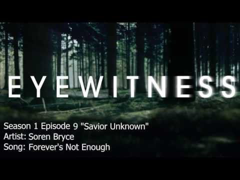 Eyewitness | Forever's Not Enough - Soren Bryce