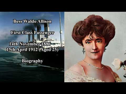 Titanic Passengers | Bess Waldo Allison Biography | First Class Passenger