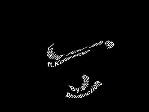 Looking for ah opp Ft. Kdawg