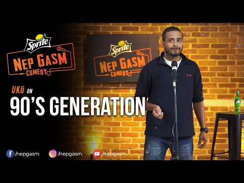 90's Generation | Nepali Stand-Up Comedy | UKG | Nep-Gasm Comedy