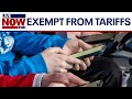 Smartphones, computers exempt from President Trump's latest tariffs