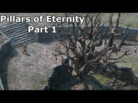 Let's Play Pillars of Eternity - Barbarian - 1st Playthrough - Part 1