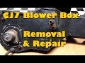 CJ7 Heater Box Removal And Repair