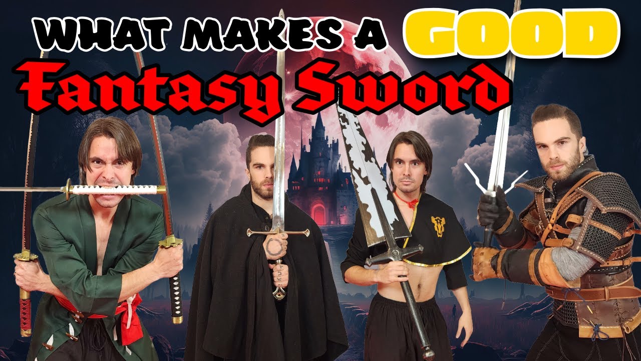 What makes a Good Fantasy Sword?