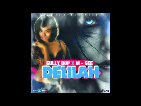 M-Gee Ft. Gully Bop| Delilah| January 2016