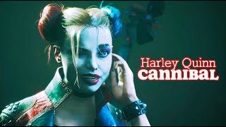 Harley Quinn || Cannibal