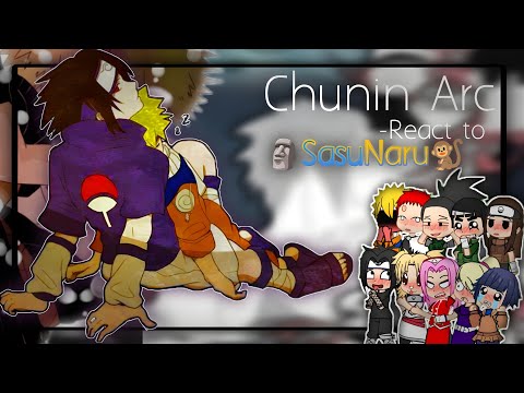 Naruto friends react to SasuNaru || Chunin Exams Arc || Part-1