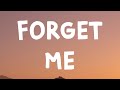 Lewis Capaldi - Forget Me (Lyrics) Lewis Capaldi - Forget Me (Lyrics)