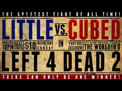 Little Vs. Cubed: Left 4 Dead 2