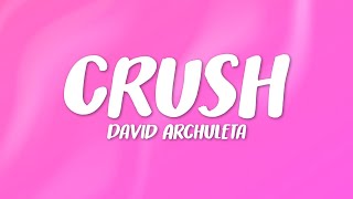 David Archuleta - Crush (Lyrics)